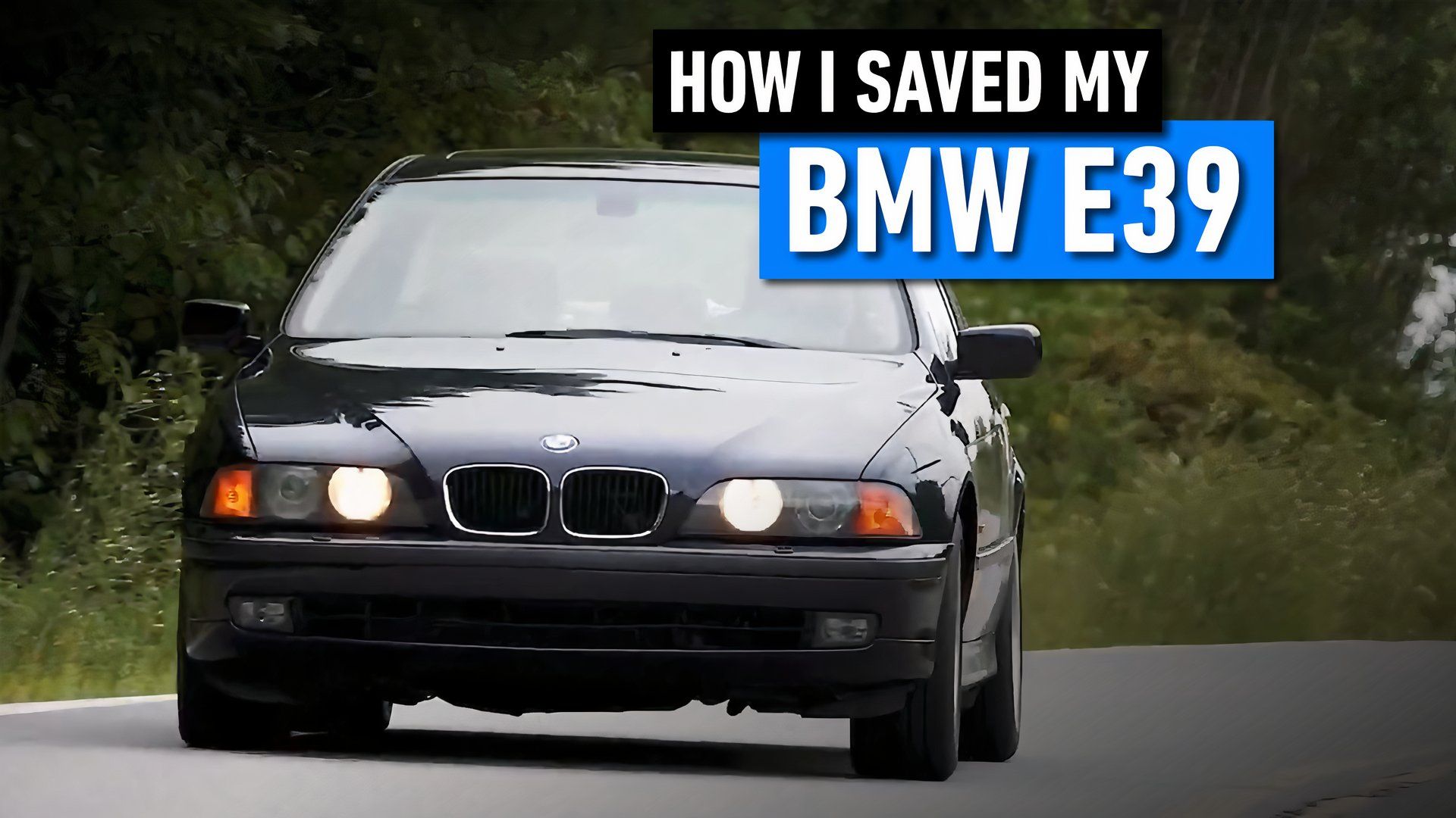 Why-I-Sold-And-Bought-Back-My-BMW-E39-540i-2